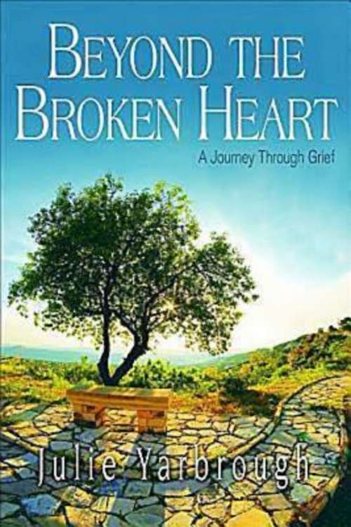 Book cover of Beyond the Broken Heart: Participant Book