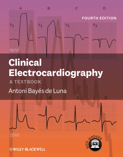 Clinical Electrocardiography, Enhanced Edition