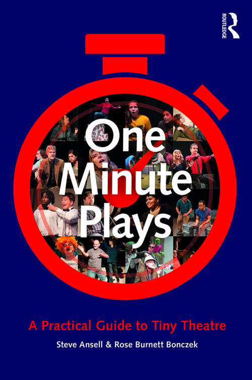 Book cover of One Minute Plays: A Practical Guide to Tiny Theatre