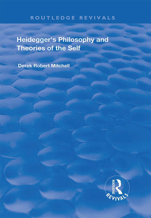 Heidegger's Philosophy and Theories of the Self