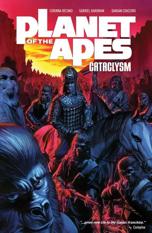 Planet of the Apes Cataclysm Vol. 1: Cataclysm Vol. 1 (Planet of the Apes #1)