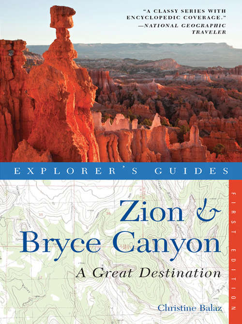 Book cover of Explorer's Guide Zion & Bryce Canyon: A Great Destination
