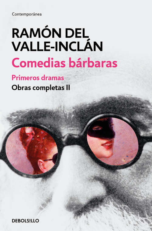 Book cover of Comedias bárbaras. Primeros dramas (Obras completas Valle-Inclán 2)