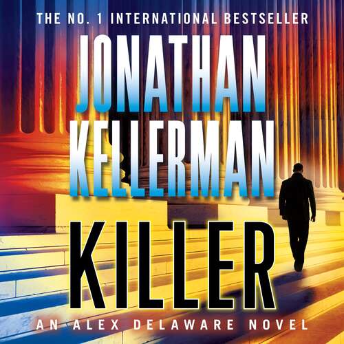 Book cover of Killer: A riveting, suspenseful psychological thriller (Alex Delaware #29)