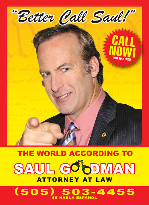 Book cover of Better Call Saul: The World According to Saul Goodman