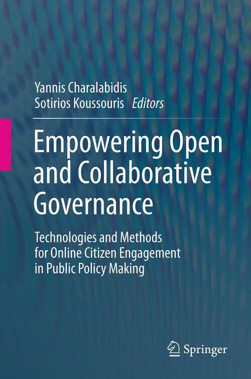 Book cover of Empowering Open and Collaborative Governance: Technologies and Methods for Online Citizen Engagement in Public Policy Making