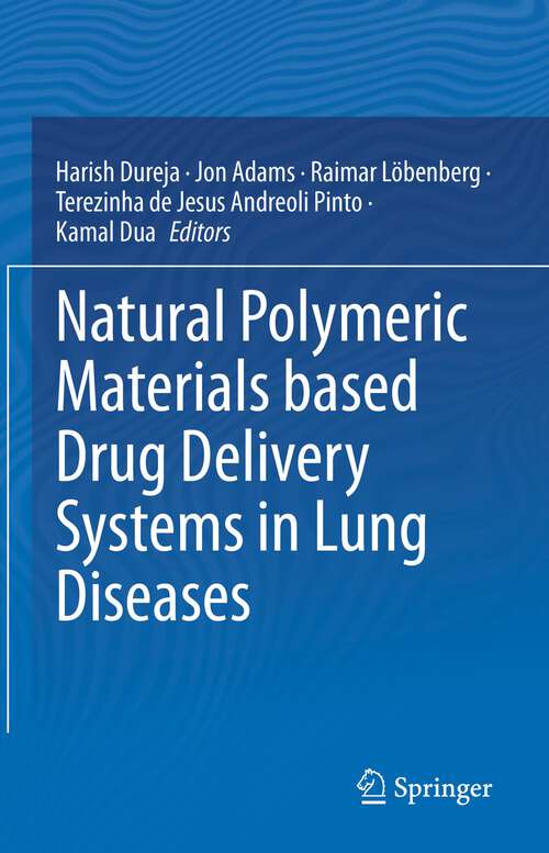 Natural Polymeric Materials based Drug Delivery Systems in Lung Diseases