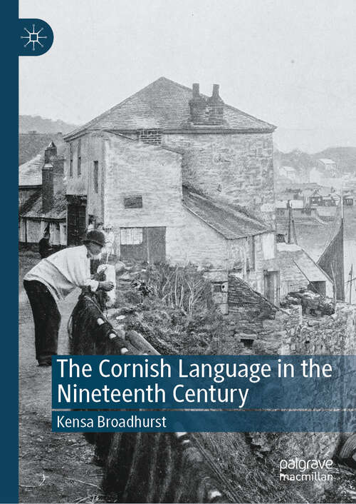 Book cover of The Cornish Language in the Nineteenth Century