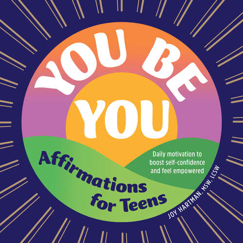 Book cover of You Be You: Daily Motivation to Boost Self-Confidence and Feel Empowered