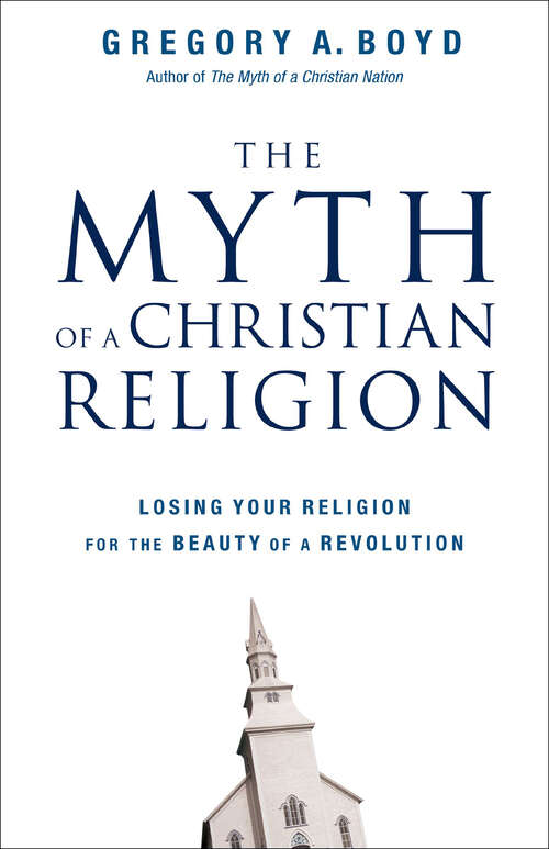 Cover image of The Myth of a Christian Religion