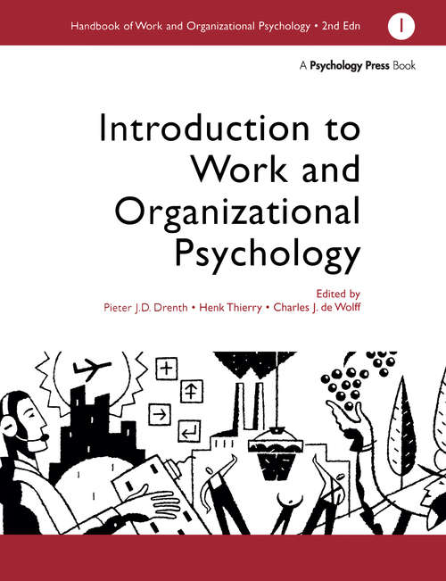 A Handbook of Work and Organizational Psychology: Volume 1: Introduction to Work and Organizational Psychology (Handbook Of Work And Organizational Psychology Ser. #Vol. 3)