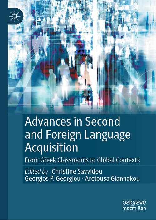 Book cover of Advances in Second and Foreign Language Acquisition: From Greek Classrooms to Global Contexts