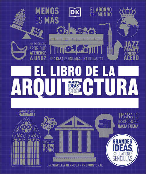 Book cover of El libro de la arquitectura (DK Big Ideas)