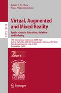 Virtual, Augmented and Mixed Reality: 14th International Conference, VAMR 2022, Held as Part of the 24th HCI International Conference, HCII 2022, Virtual Event, June 26 – July 1, 2022, Proceedings, Part II (Lecture Notes in Computer Science #13318)