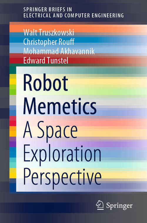 Robot Memetics: A Space Exploration Perspective (SpringerBriefs in Electrical and Computer Engineering)