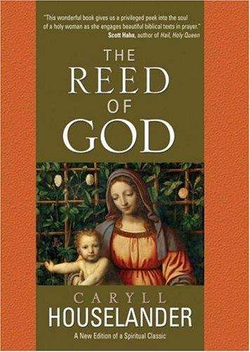 Book cover of The Reed of God: A New Edition of a Spiritual Classic