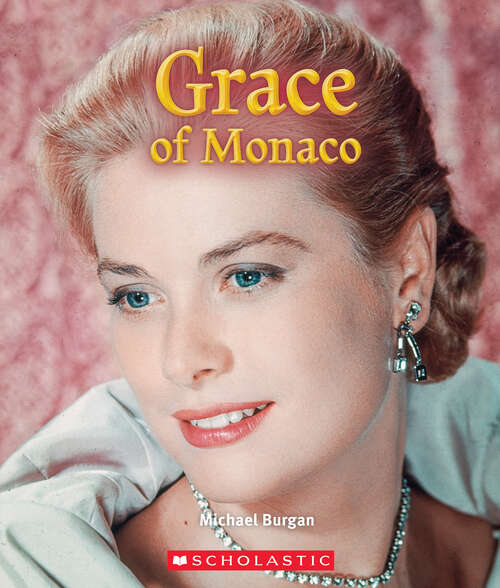 Grace of Monaco (A True Book (Relaunch))
