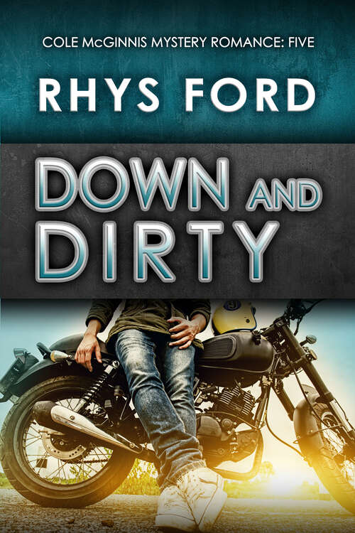Book cover of Down and Dirty (Cole McGinnis Mysteries #5)