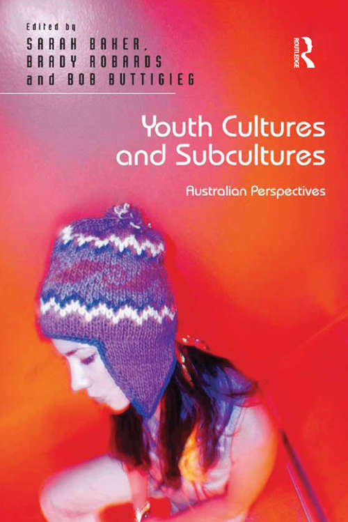 Book cover of Youth Cultures and Subcultures: Australian Perspectives