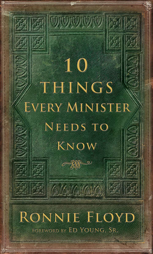 Book cover of 10 Things Every Minister Needs to Know