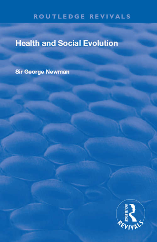 Book cover of Health and Social Evolution: Halley Stewart Lectures, 1930 (Routledge Revivals)