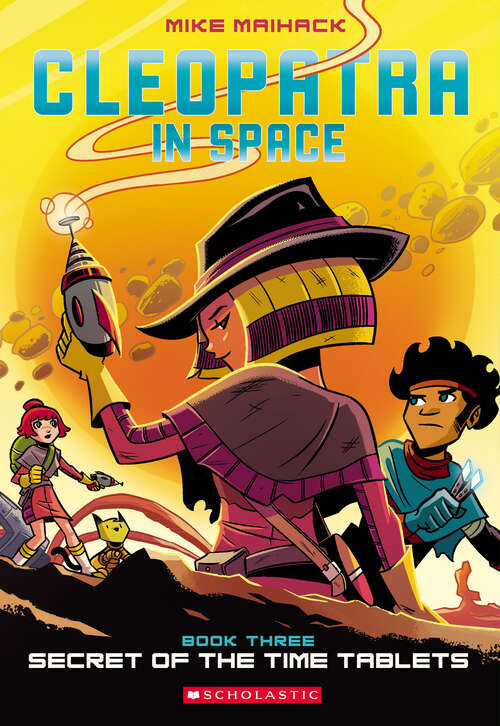 Book cover of Secret of the Time Tablets: A Graphic Novel (Cleopatra in Space #3)