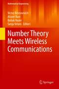 Number Theory Meets Wireless Communications (Mathematical Engineering)