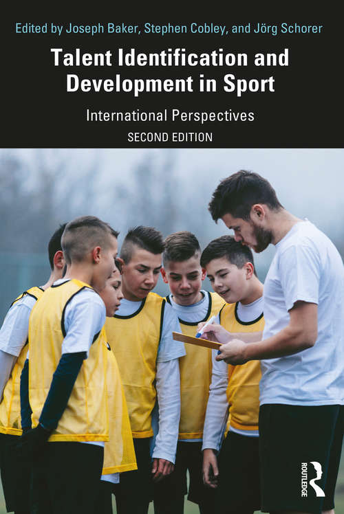Talent Identification and Development in Sport: International Perspectives