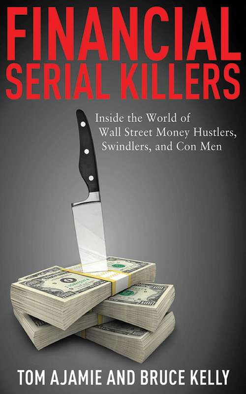Financial Serial Killers
