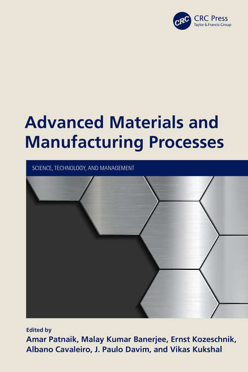 Advanced Materials and Manufacturing Processes: Proceedings Of Icadma 2020 (Science, Technology, and Management)