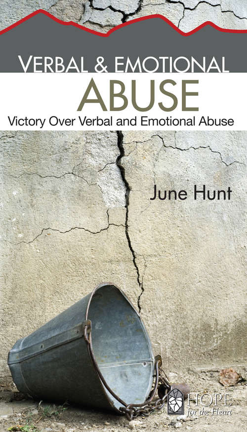 Verbal & Emotional Abuse: Victory Over Verbal And Emotional Abuse (Hope for the Heart)
