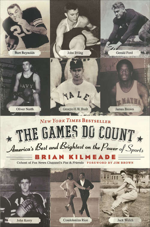 Book cover of The Games Do Count: America's Best and Brightest on the Power of Sports