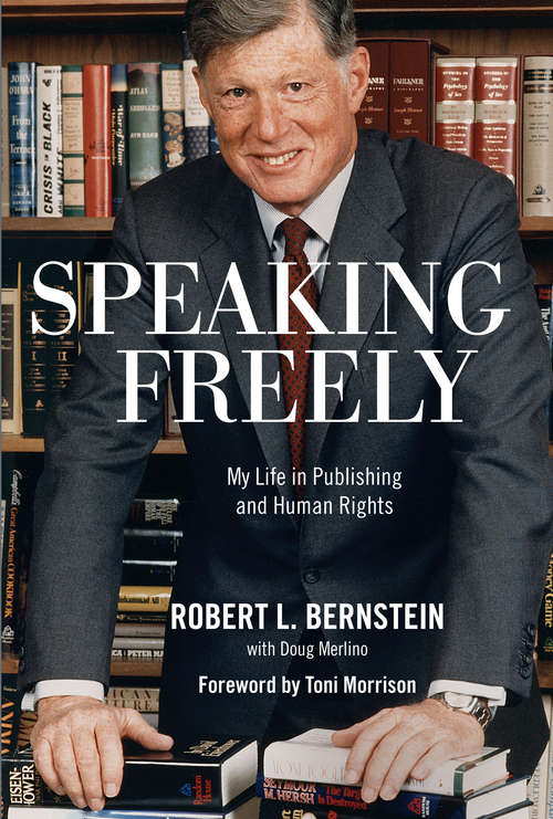 Book cover of Speaking Freely: My Life in Publishing and Human Rights
