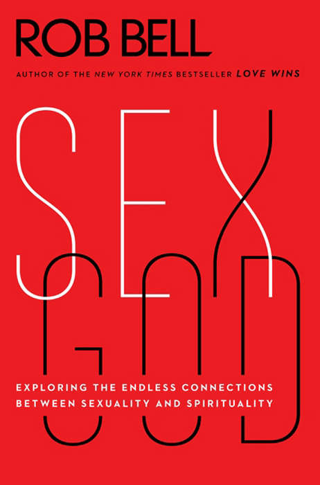 Book cover of Sex God: Exploring the Endless Connections Between Sexuality and Spirituality