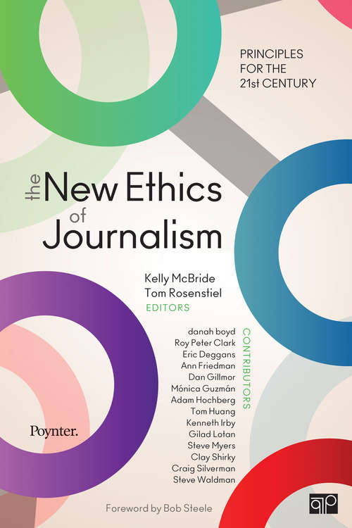 The New Ethics of Journalism: Principles for the 21st Century