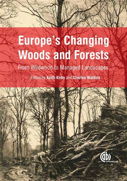 Europe's Changing Woods and Forests
