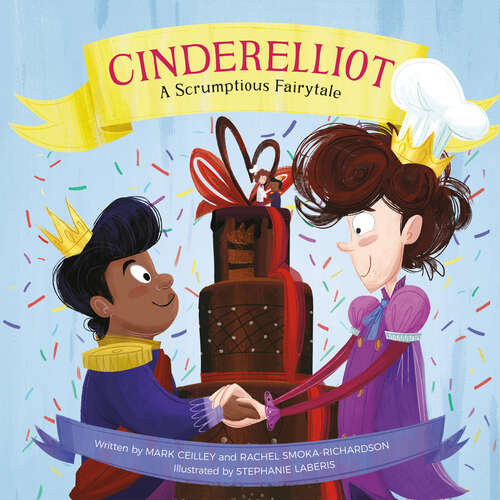 Cinderelliot: A Scrumptious Fairytale