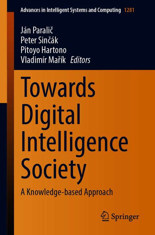 Towards Digital Intelligence Society: A Knowledge-based Approach (Advances in Intelligent Systems and Computing #1281)