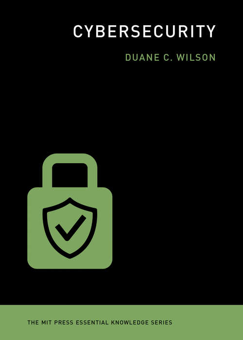 Book cover of Cybersecurity (The MIT Press Essential Knowledge series)