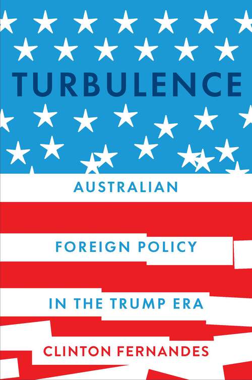 Book cover of Turbulence: Australian Foreign Policy in the Trump Era