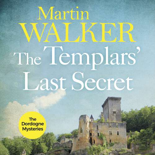 Book cover of The Templars' Last Secret: The Dordogne Mysteries 10 (The Dordogne Mysteries #10)