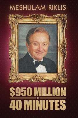 Book cover of $950 Million in 40 Minutes