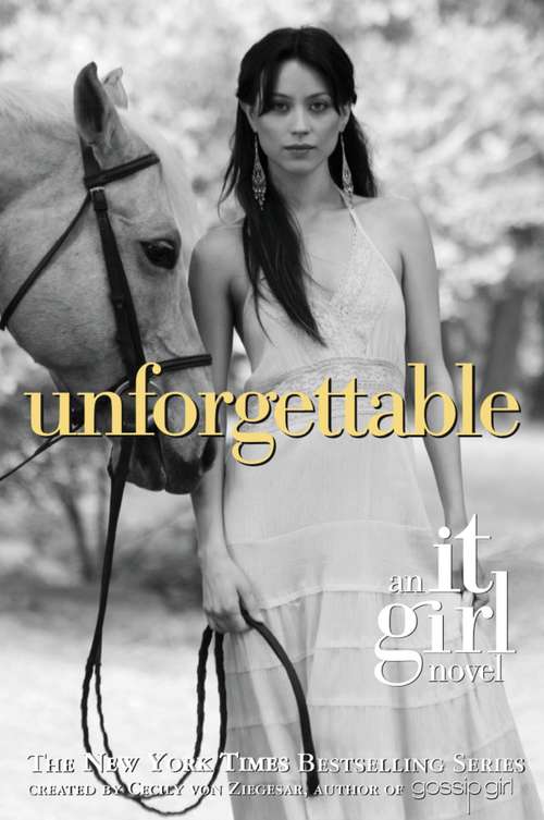 Book cover of Unforgettable (It Girl Novel #4)