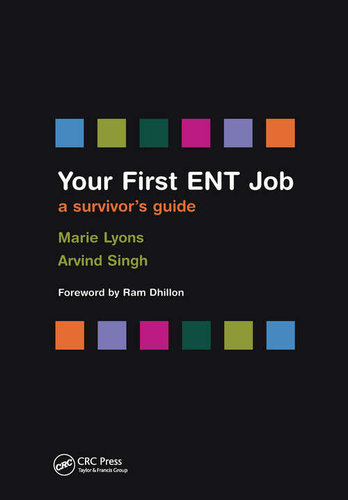 Book cover of Your First ENT Job: A Survivor's Guide