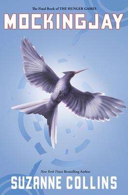 Book cover of Mockingjay (The Hunger Games Trilogy #3)