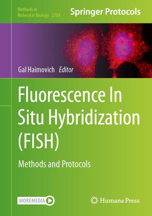 Book cover of Fluorescence In Situ Hybridization: Methods and Protocols (2024) (Methods in Molecular Biology #2784)