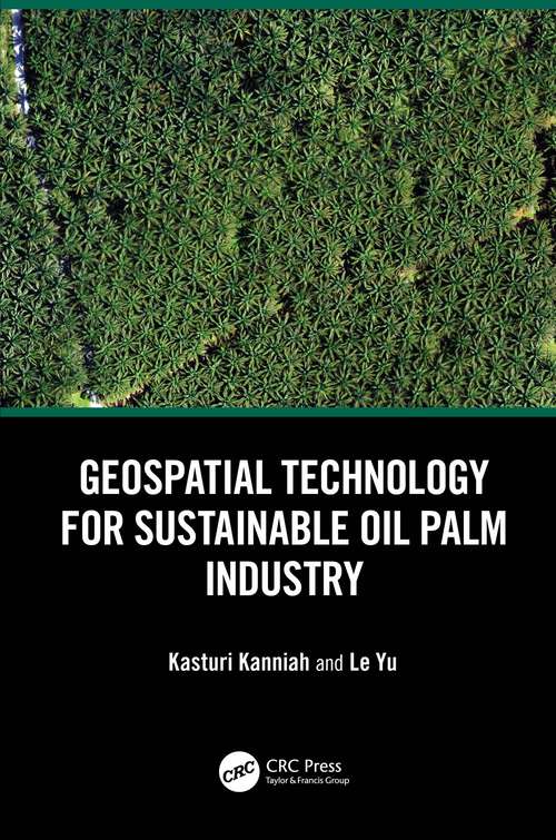 Book cover of Geospatial Technology for Sustainable Oil Palm Industry