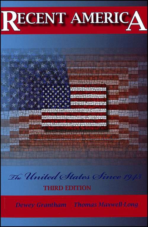 Book cover of Recent America: The United States Since 1945 (Third Edition)