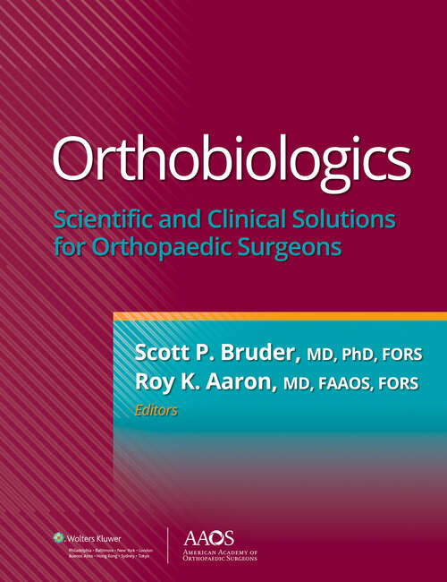 Book cover of Orthobiologics: Scientific and Clinical Solutions for Orthopaedic Surgeons (AAOS - American Academy of Orthopaedic Surgeons)