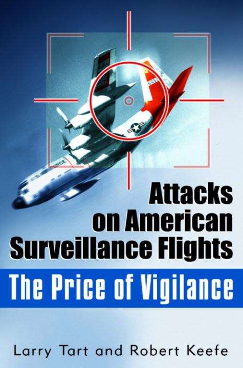 Book cover of The Price of Vigilance: Attacks on American Surveillance Flights